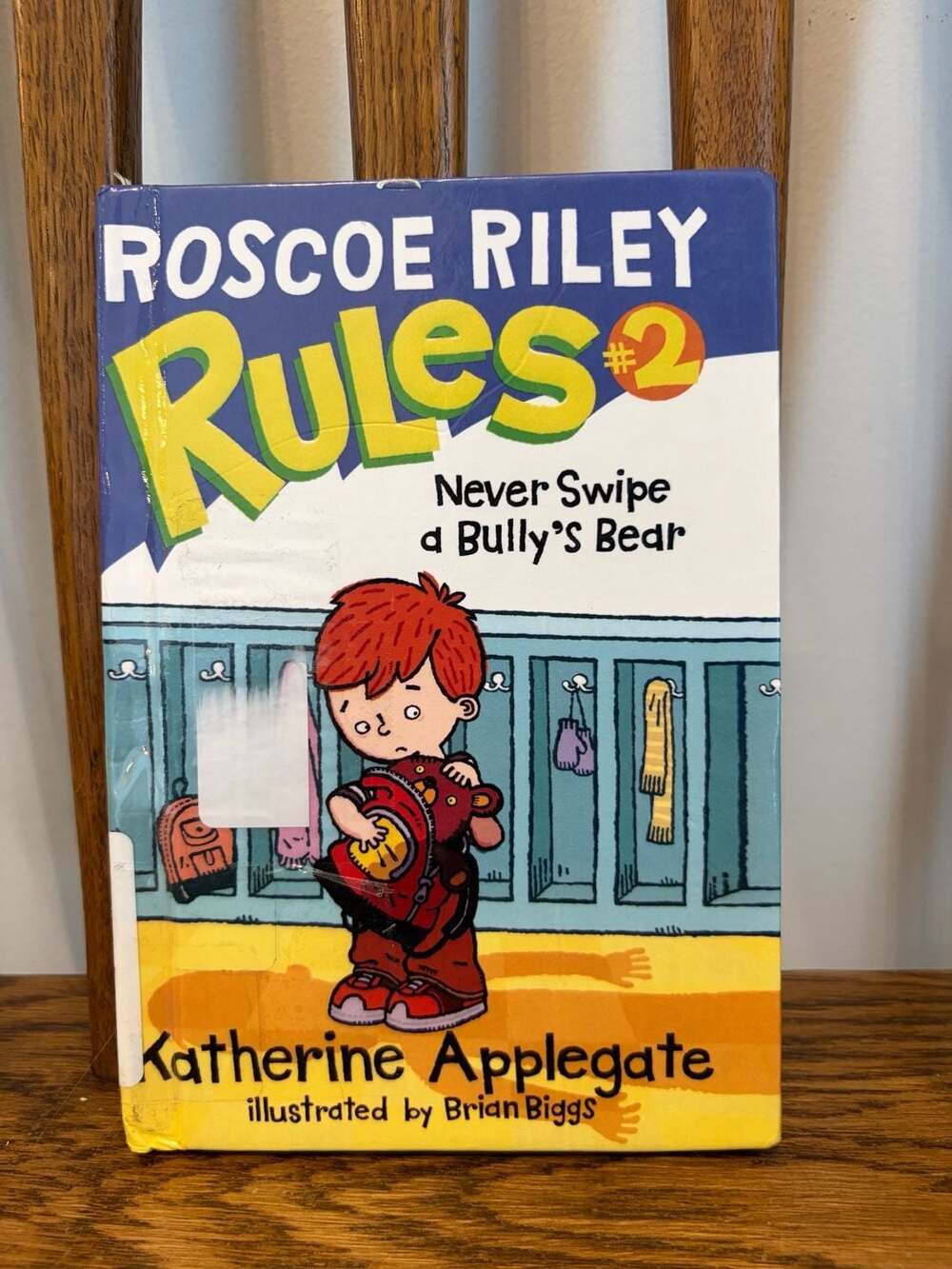 Roscoe Riley Rules #1: Never Glue Your Friends to Chairs Scholastic